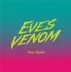 Eve's Venom call out